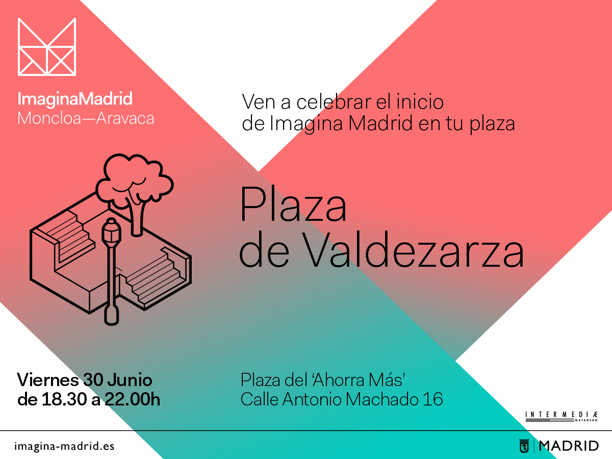 Presentación Imagina Madrid en la plaza del "Ahorra Más" el 30 de junio a las 18h30